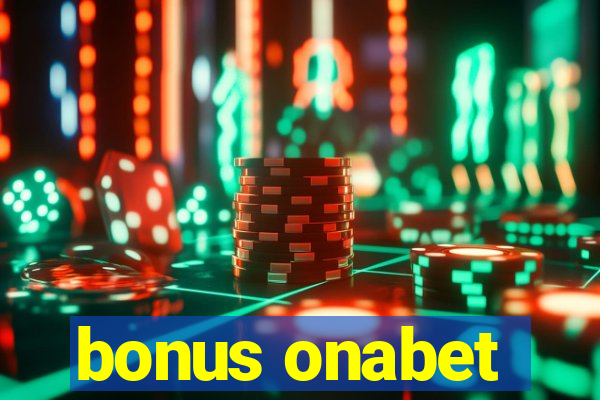 bonus onabet