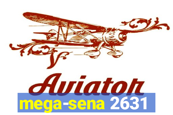 mega-sena 2631