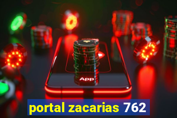 portal zacarias 762