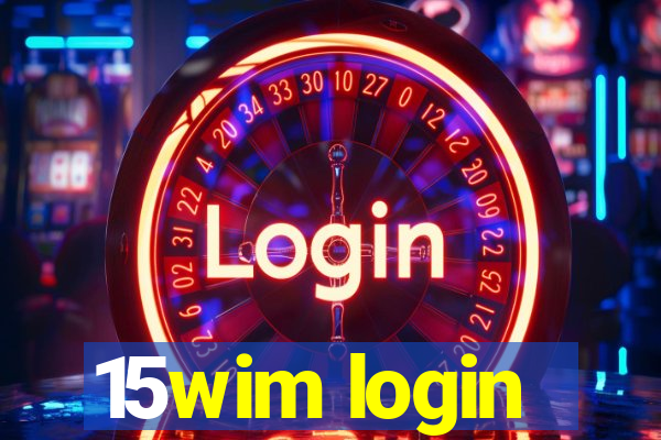 15wim login