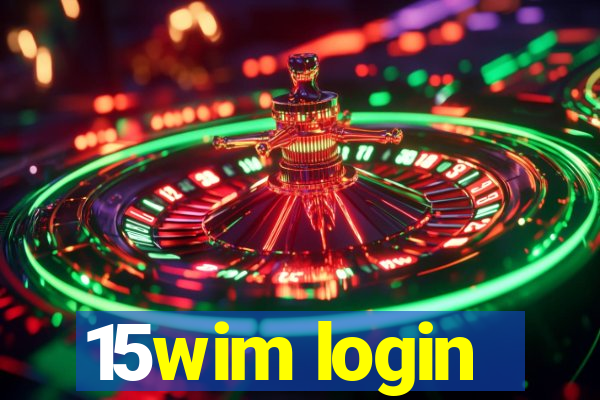 15wim login