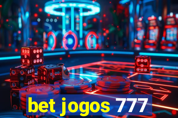 bet jogos 777