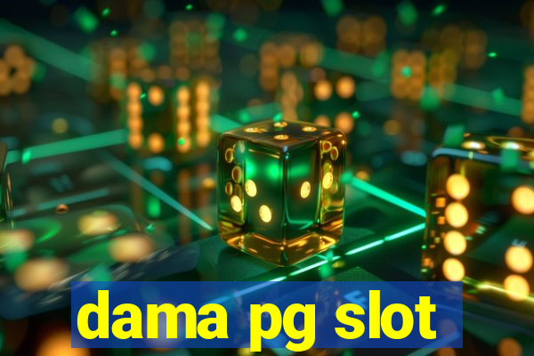 dama pg slot