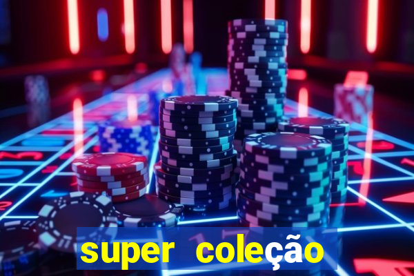 super coleção 7784 jogos download