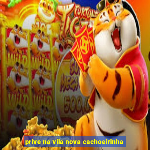 prive na vila nova cachoeirinha