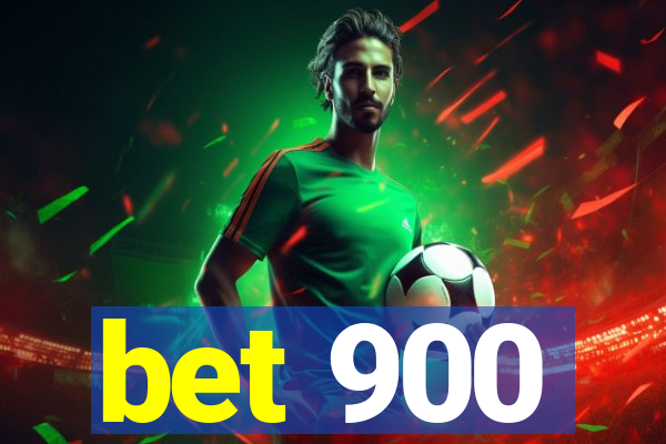 bet 900