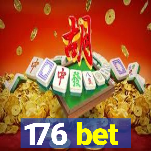 176 bet