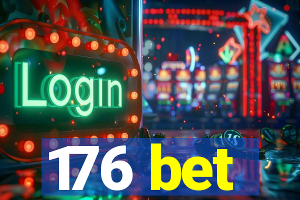 176 bet