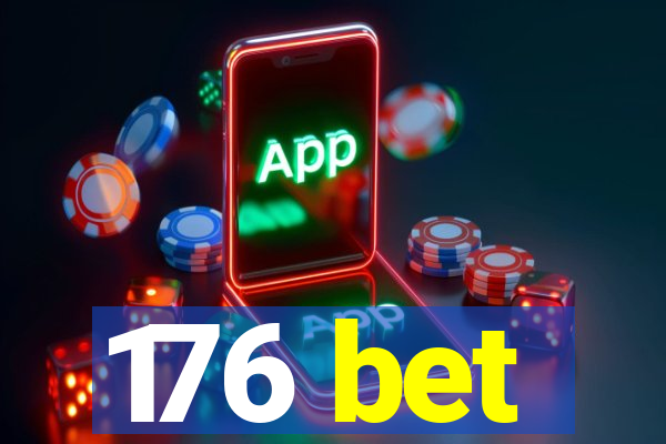 176 bet