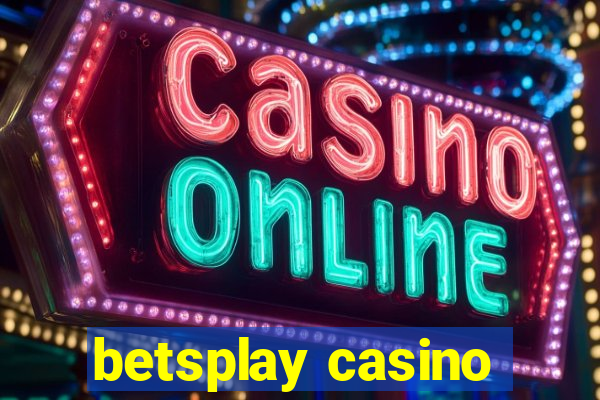 betsplay casino