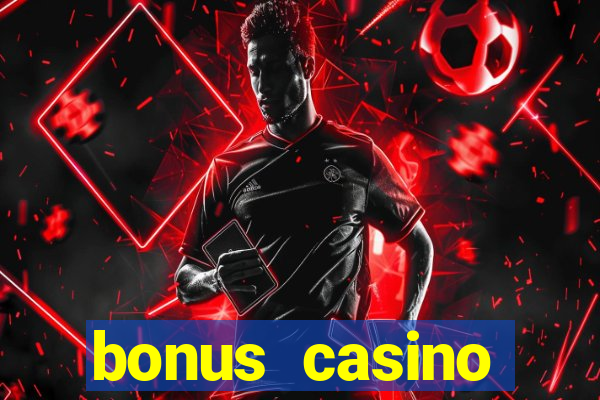 bonus casino deposit no