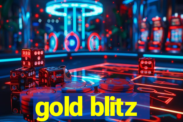 gold blitz