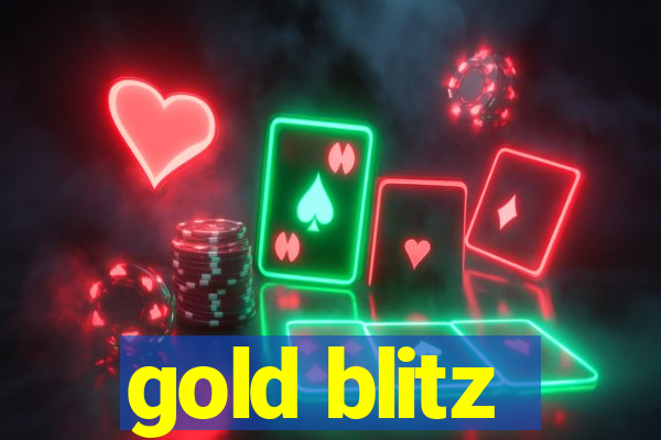 gold blitz