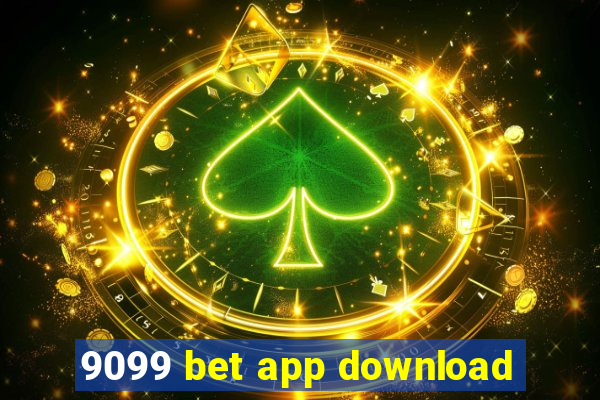 9099 bet app download