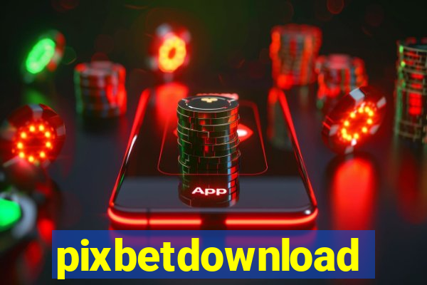 pixbetdownload