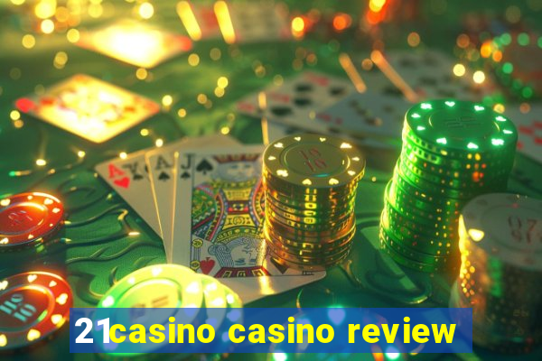 21casino casino review