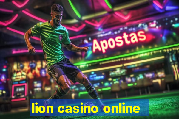 lion casino online