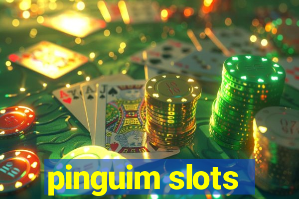 pinguim slots