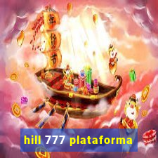 hill 777 plataforma