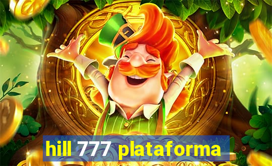 hill 777 plataforma