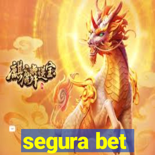 segura bet