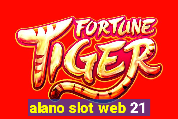 alano slot web 21