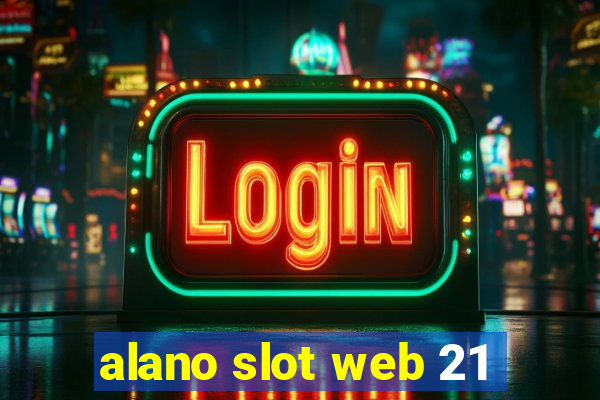 alano slot web 21