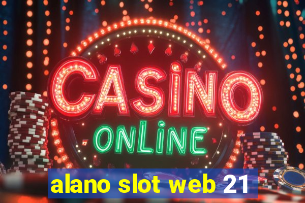 alano slot web 21