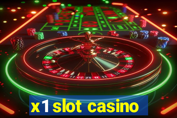 x1 slot casino