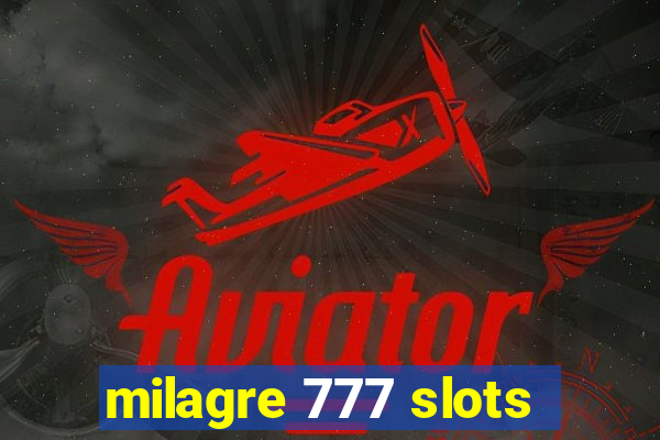 milagre 777 slots