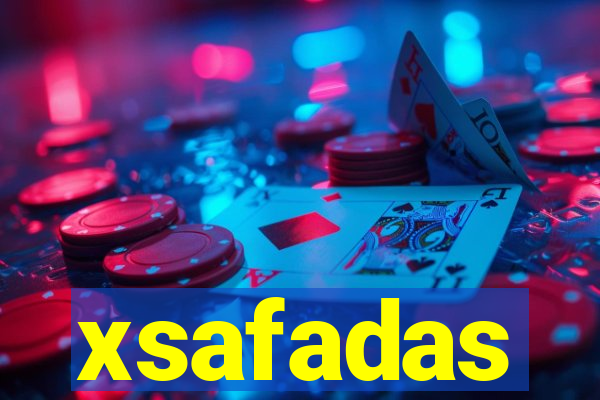 xsafadas