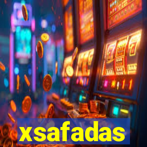 xsafadas