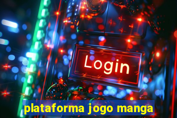 plataforma jogo manga