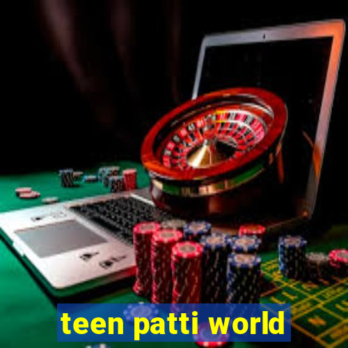 teen patti world