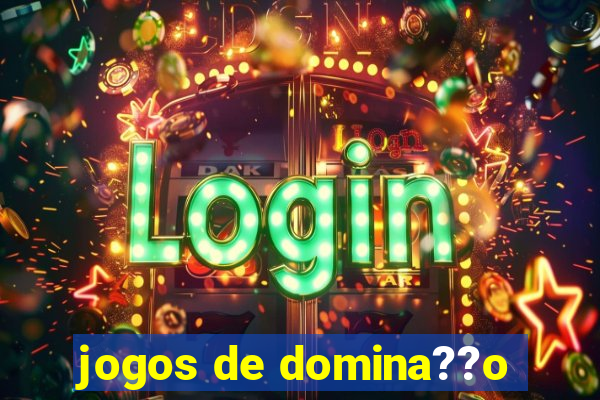 jogos de domina??o