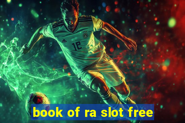 book of ra slot free