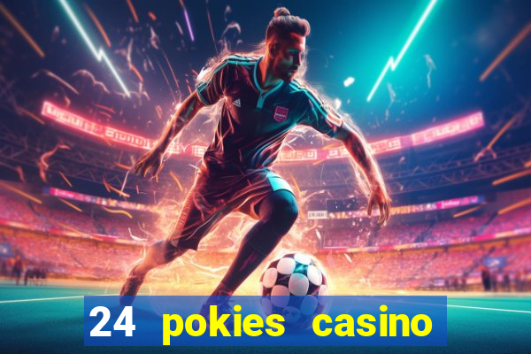 24 pokies casino sister sites