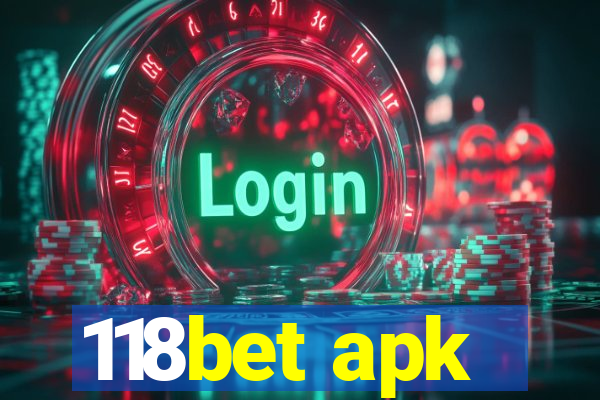 118bet apk