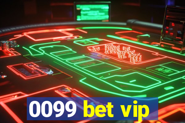 0099 bet vip