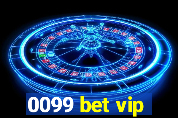 0099 bet vip