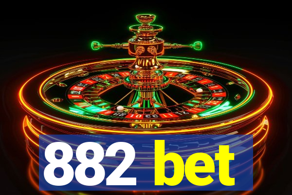 882 bet