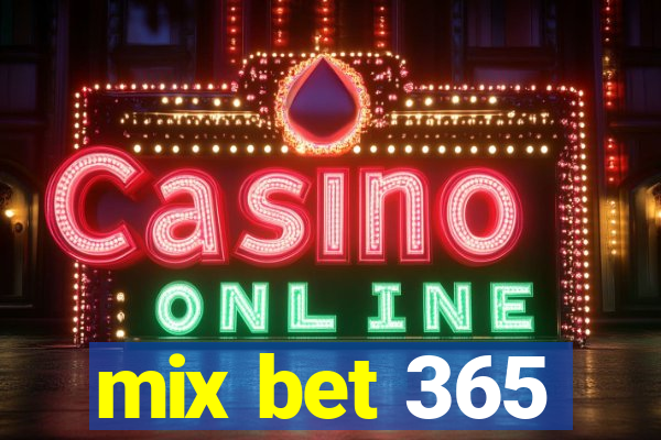 mix bet 365