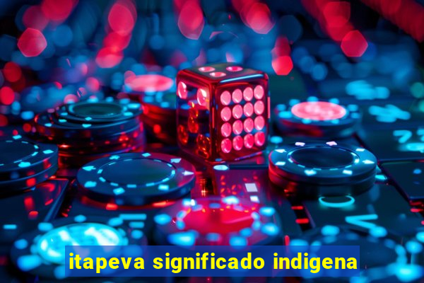 itapeva significado indigena