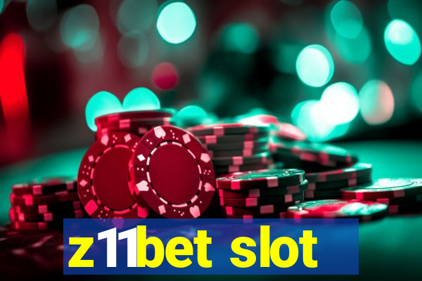 z11bet slot