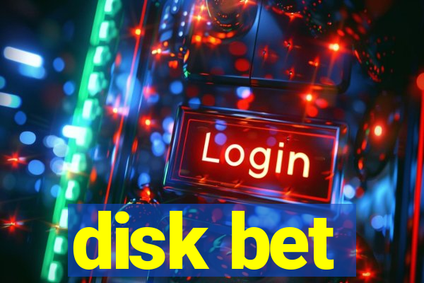 disk bet