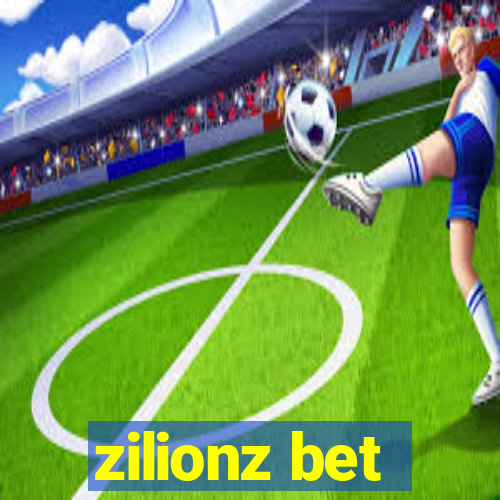 zilionz bet