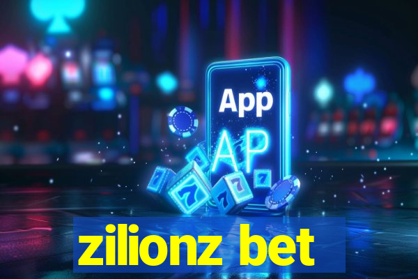 zilionz bet