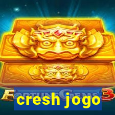 cresh jogo