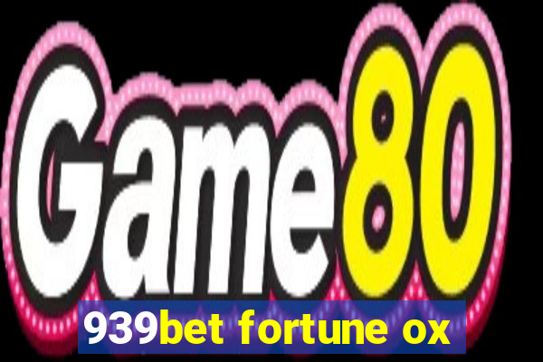 939bet fortune ox