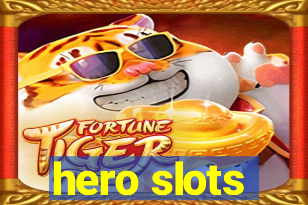 hero slots